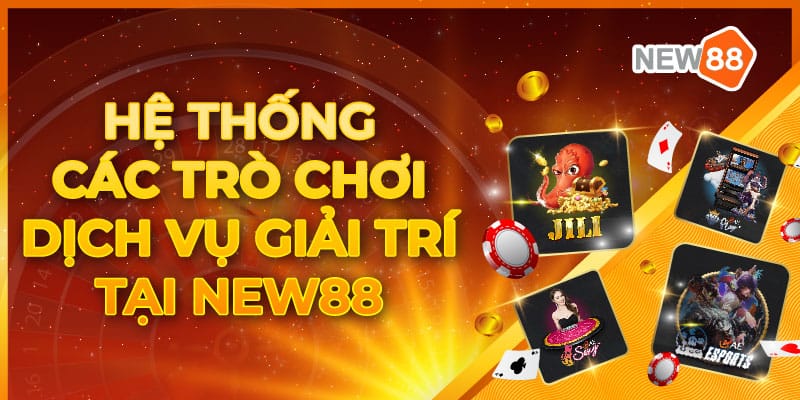 Giới thiệu về nhà cái New88 - Nhà cái cược hấp dẫn nhất 2024 2 Hệ thống các trò chơi - dịch vụ giải trí tại New88